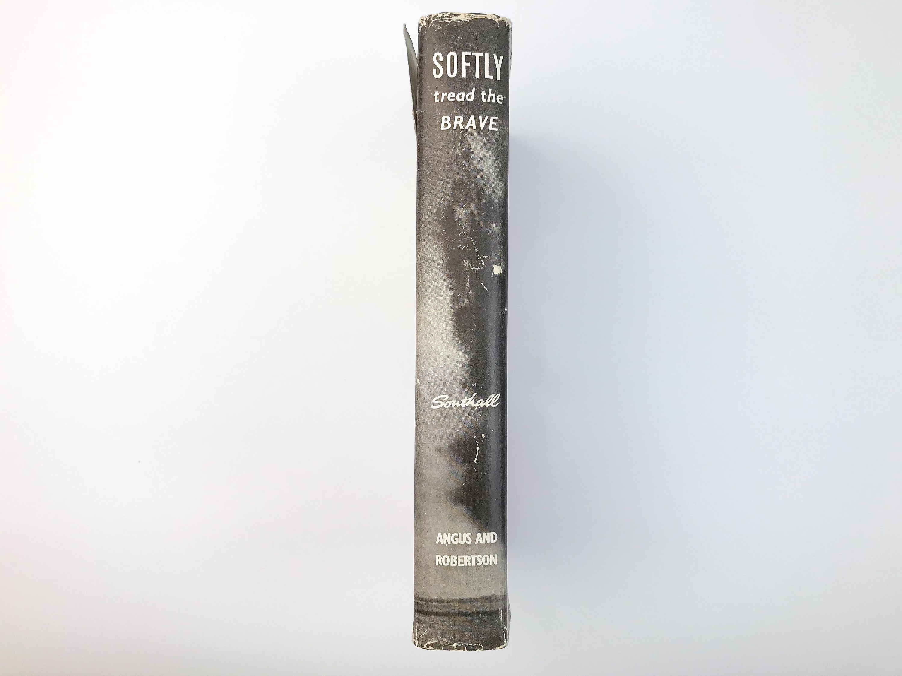 SOFTLY TREAD THE BRAVE: IVAN SOUTHALL [1960] — Rare 1st Edition