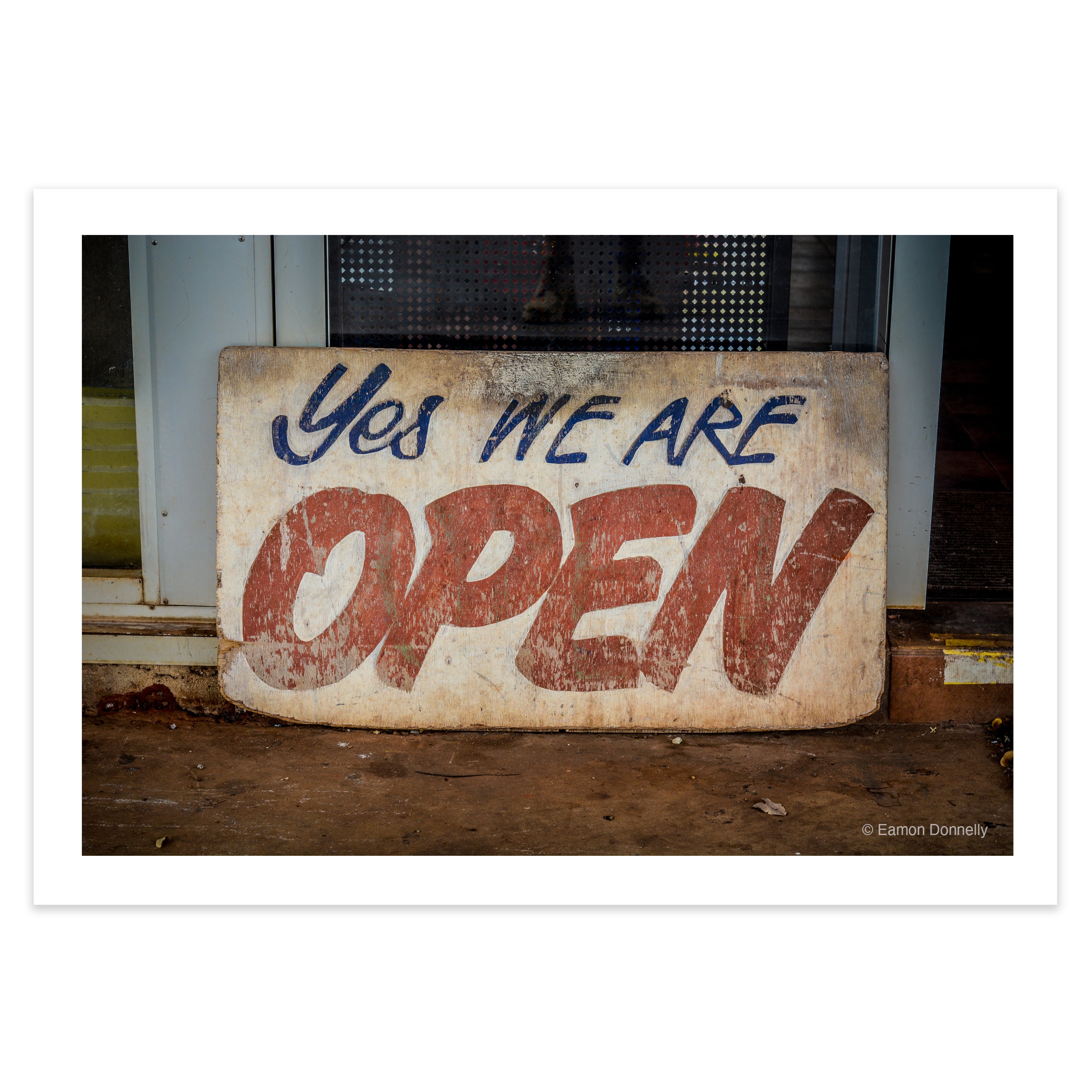 "YES WE ARE OPEN" – Archival Fine Art Giclée Print
