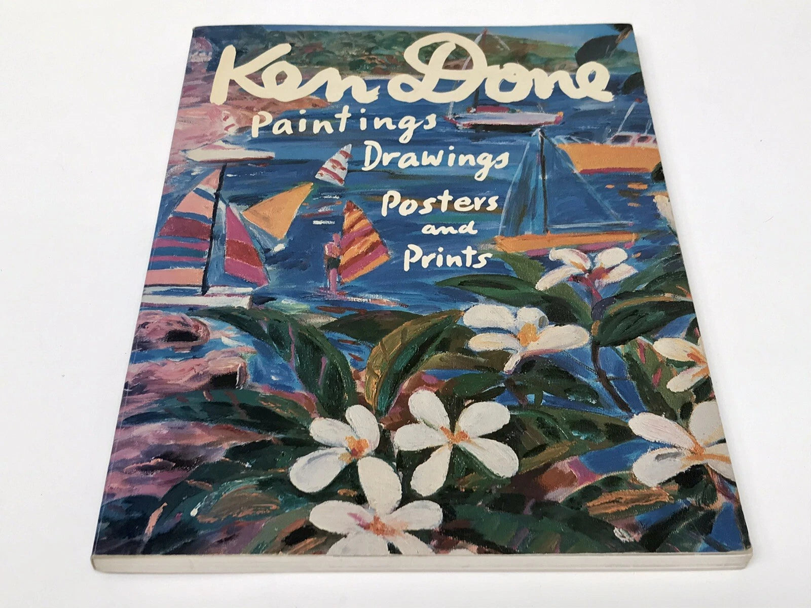 KEN DONE: PAINTINGS DRAWINGS POSTERS & PRINTS [1987]