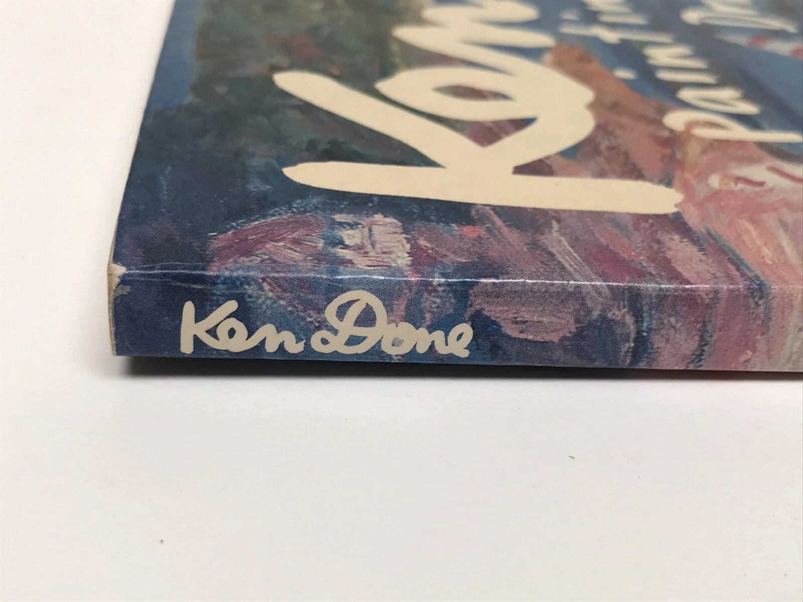 KEN DONE: PAINTINGS DRAWINGS POSTERS & PRINTS [1987]