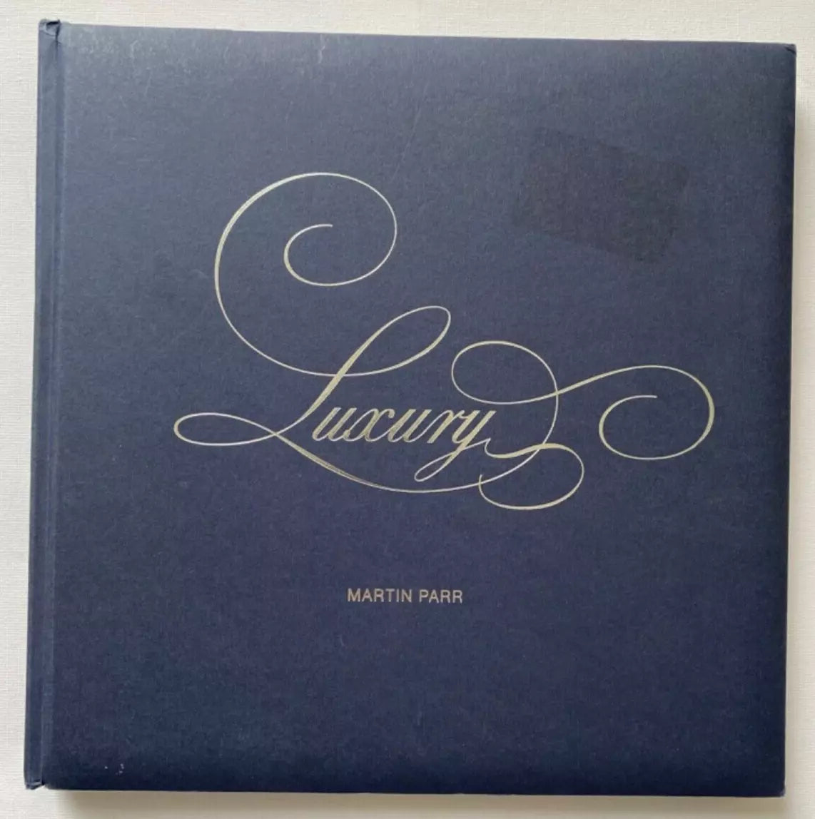 MARTIN PARR: LUXURY [2009]