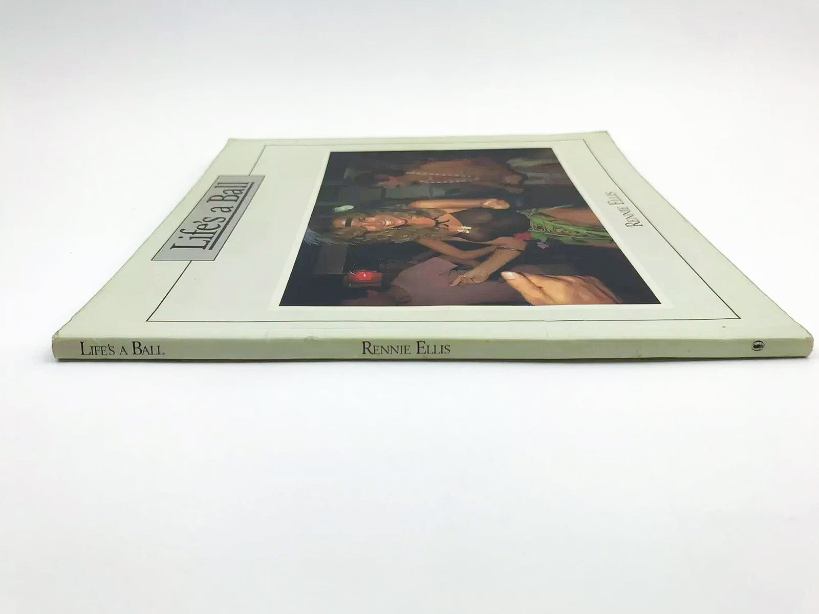 RENNIE ELLIS: LIFE'S A BALL [1985]