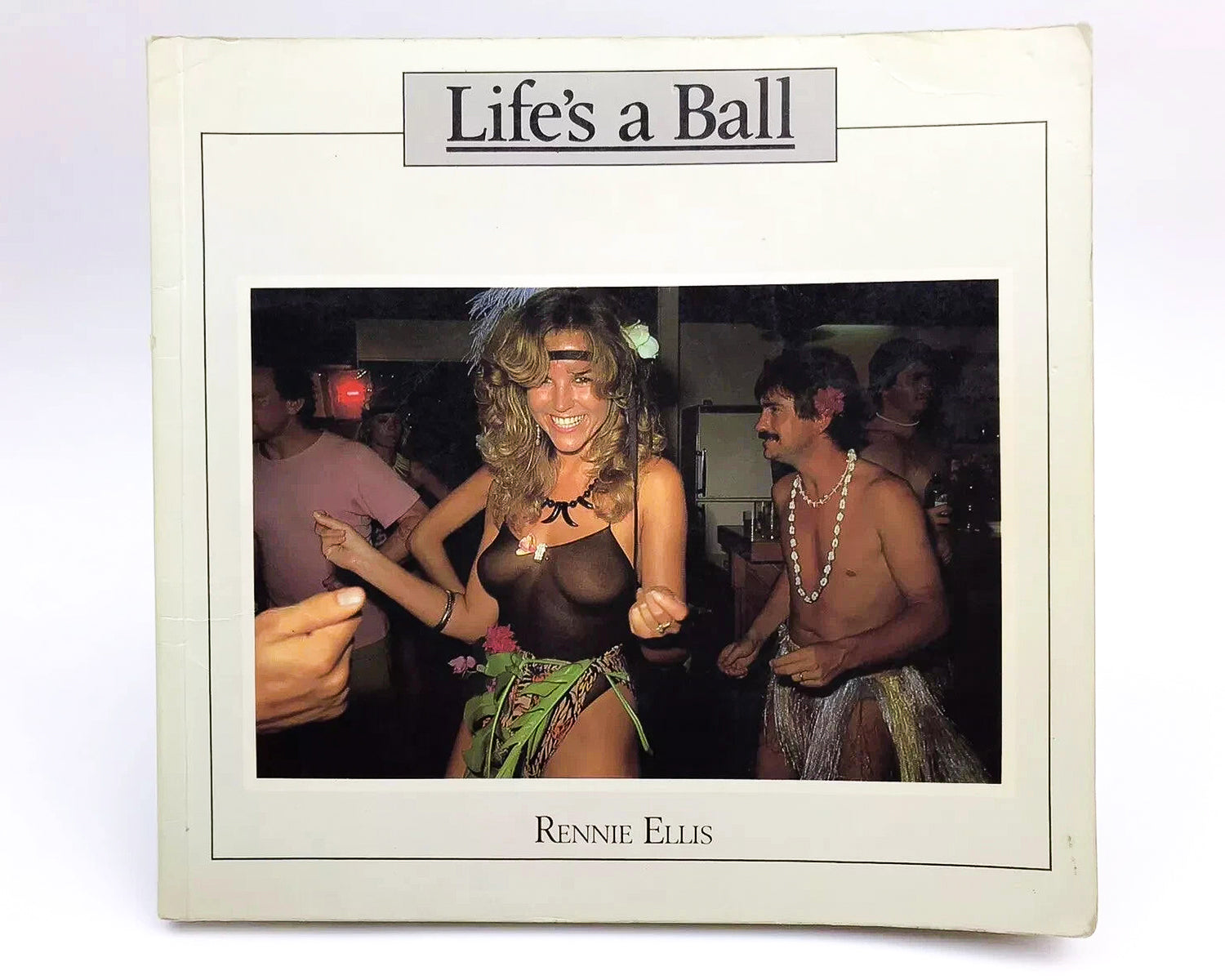 RENNIE ELLIS: LIFE'S A BALL [1985]